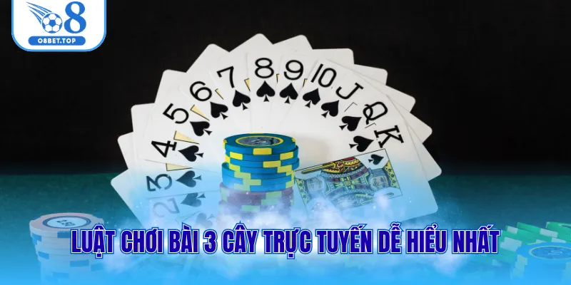 Chơi Bài 3 Cây Online - Chiến Thuật Vàng Giúp Bạn Thắng Lớn 1 Luật chơi bài 3 cây trực tuyến dễ hiểu nhất