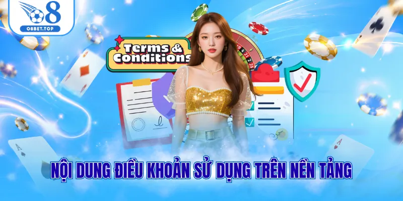 Điều Khoản Sử Dụng O8 1 Nội dung điều khoản sử dụng trên nền tảng